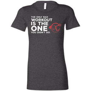 Only Bad Workout Ladies' Favorite T-Shirt
