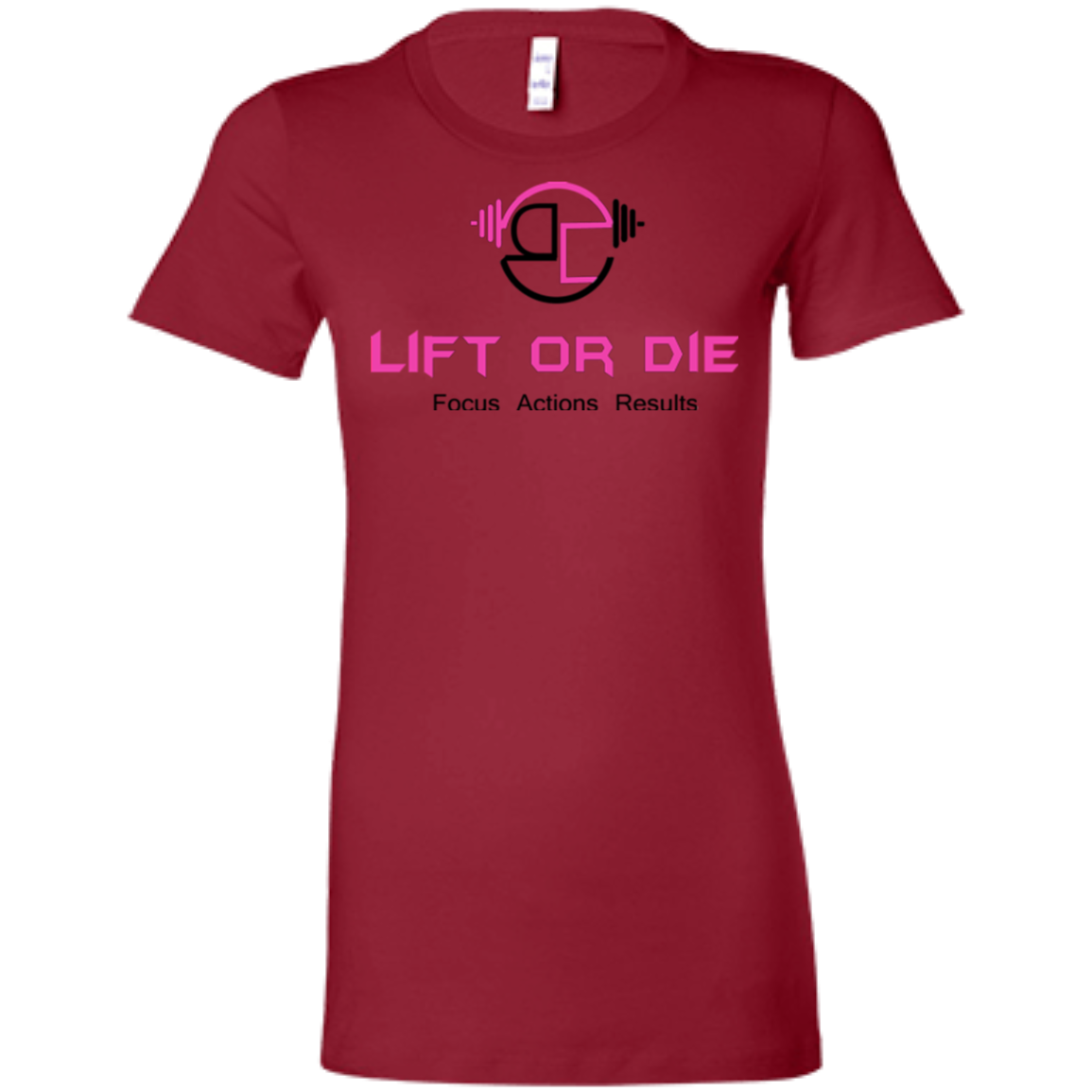Lift or Die Ladies' Favorite T-Shirt
