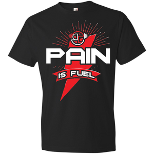 Pain is fuel T-Shirt 4.5 oz