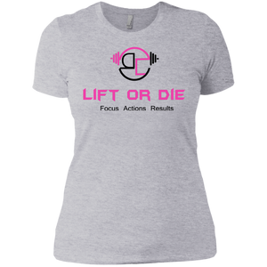 Lift or Die Ladies' T-Shirt