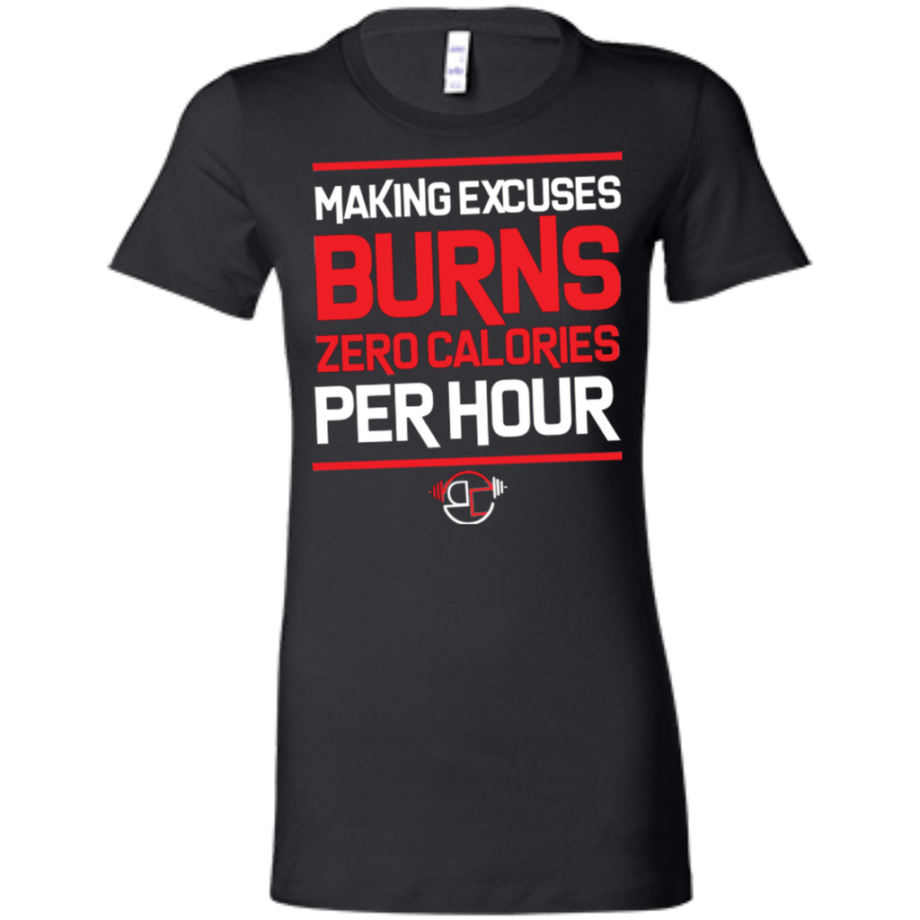 Excuses Ladies' Favorite T-Shirt