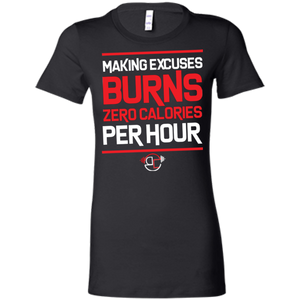 Excuses Ladies' Favorite T-Shirt