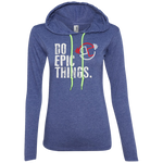 Do Epic Things Ladies' LS T-Shirt Hoodie