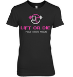 Lift or Die T-shirt