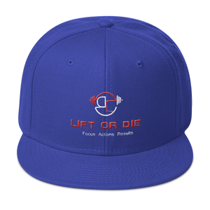 Lift or Die Snapback Hat